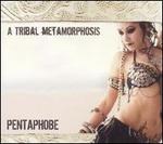 A Tribal Metamorphosis
