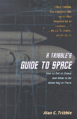 A Tribble's Guide to Space - Tribble, Alan C