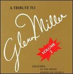 A Tribute to Glenn Miller, Vol. 2
