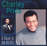 A Tribute to Jim Reeves - Charley Pride