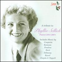 A Tribute to Phyllis Sellick - Phyllis Sellick (piano)
