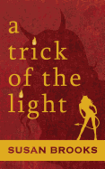 A Trick of the Light