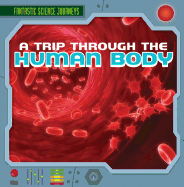 A Trip Through the Human Body