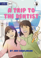 A Trip to the Dentist - Our Yarning