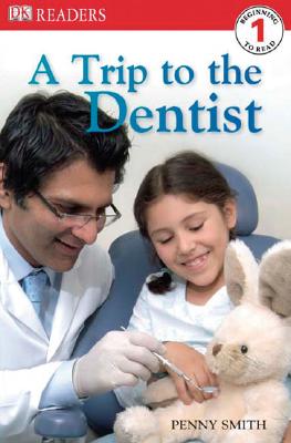 A Trip to the Dentist - Smith, Penny