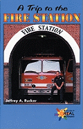 A Trip to the Fire Station