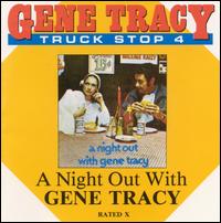 A Truck Stop, Vol. 4: A Night Out with Gene Tracy - Gene Tracy