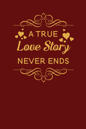 A True Love Story Never Ends: Fill in the blank book for Couples, Memory book for Couples, couples gifts for boyfriend and girlfriend
