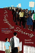 A Tugging String: A Novel about Growing Up During the Civil Rights Era