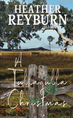 A Tullagulla Christmas - Reyburn, Heather