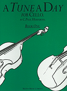 A Tune a Day for Cello, Book One