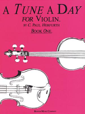 A Tune a Day for Violin, Book 1 - Herfurth, C Paul