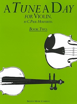 A Tune a Day for Violin, Book Two - Herfurth, C Paul