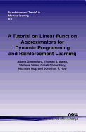 A tutorial on linear function approximators for dynamic programming and reinforcement learning