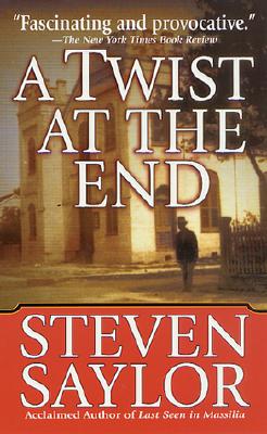 A Twist at the End - Saylor, Steven W