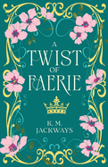 A Twist of Faerie