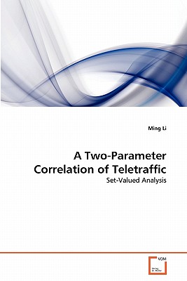 A Two-Parameter Correlation of Teletraffic - Li, Ming