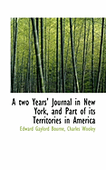 A Two Years' Journal in New York, and Part of Its Territories in America