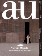 A+U 20: 10, 601: Valerio Olgiati-Non-Referential Architecture (Paperback Or Softback)