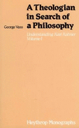 A Understanding Karl Rahner: Theologian in Search of a Philosophy
