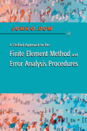 A Unified Approach to the Finite Element Method and Error Analysis Procedures