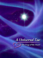 A Universal Tao: The Way of the Heart - McDonald, Richard