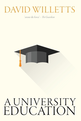 A University Education - Willetts, David
