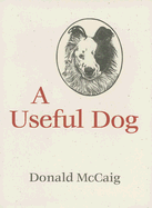A Useful Dog - McCaig, Donald