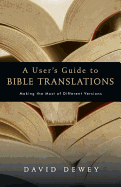 A User's Guide to Bible Translations