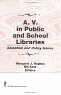 A.V. in Public and School Libraries