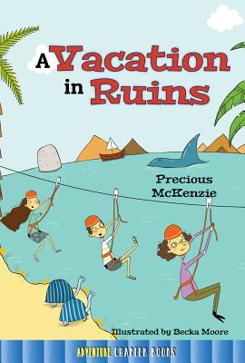 A Vacation in Ruins - McKenzie, Precious