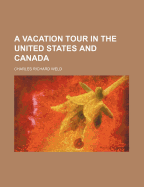 A Vacation Tour in the United States and Canada