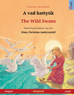A vad hattyk - The Wild Swans (magyar - angol)