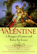 A Valentine: A Bouquet of Letters and Poetry for Lovers - Rudnicki, Stefan