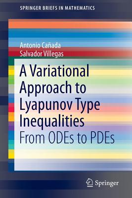 A Variational Approach to Lyapunov Type Inequalities: From ODEs to PDEs - Caada, Antonio, and Villegas, Salvador