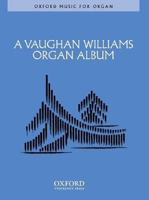 A Vaughan Williams Organ Album - Vaughan Williams, Ralph