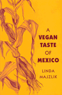 A Vegan Taste of Mexico