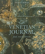 A Venetian Journal: Food, Travel, Dreams