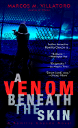A Venom Beneath the Skin