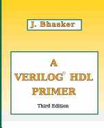 A Verilog Hdl Primer, Third Edition