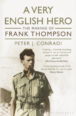 A Very English Hero: The Making of Frank Thompson - Conradi, Peter J.