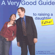 A Very Good Guide to Raising a Daughter