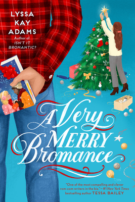 A Very Merry Bromance - Adams, Lyssa Kay