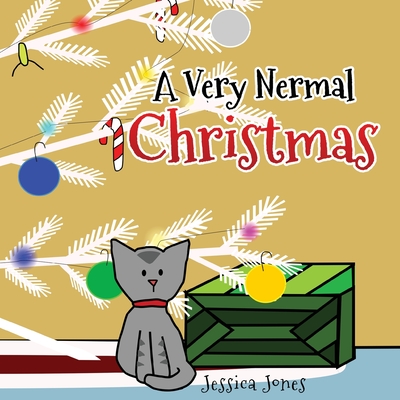A Very Nermal Christmas - Jones, Jessica
