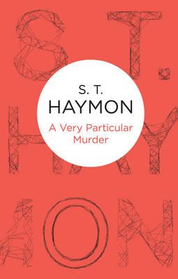 A Very Particular Murder - Haymon, S T