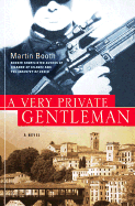 A Very Private Gentleman - Booth, Martin