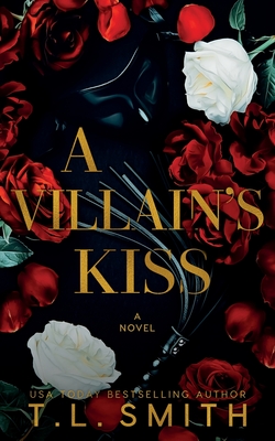 A Villain's Kiss - Smith, T L
