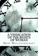 A Vindication of the Rights of Woman