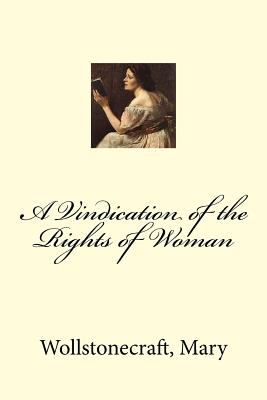 A Vindication of the Rights of Woman - Mybook (Editor), and Mary, Wollstonecraft