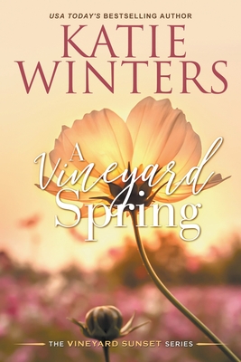 A Vineyard Spring - Winters, Katie